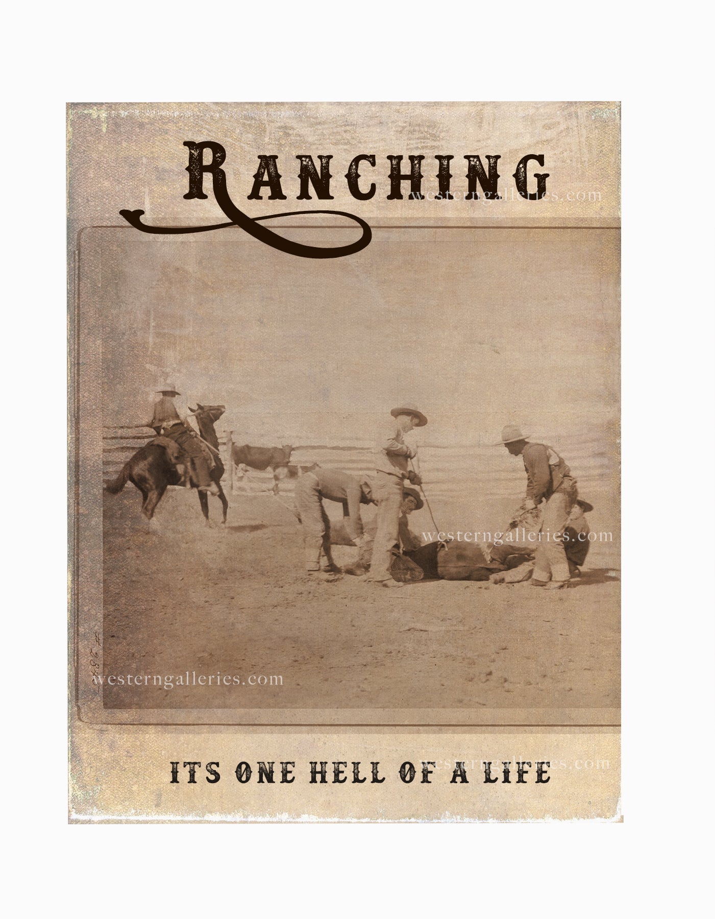 Ranching Its One Hell of a Life - Cards, Canvas, Prints, Decor